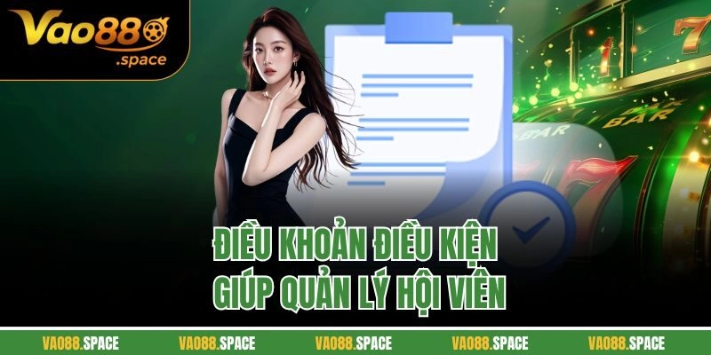 Điều khoản điều kiện giúp quản lý hội viên
